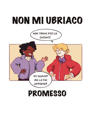 Non mi ubriaco, promesso.